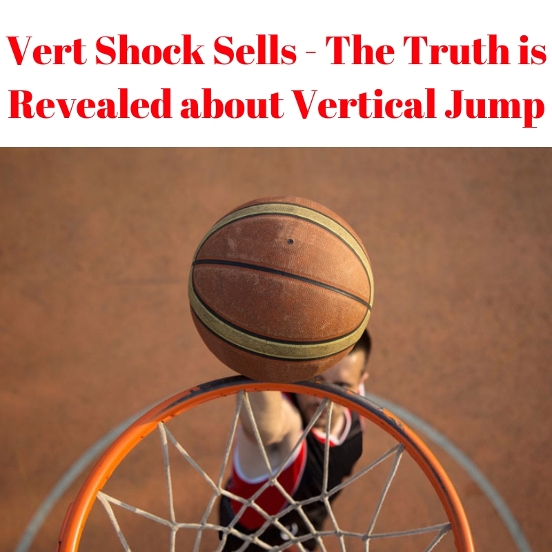 Vert Shock sells and the truth is revealed on vertical jump